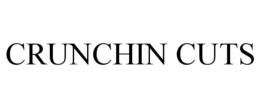 CRUNCHIN CUTS trademark