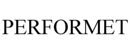 PERFORMET trademark