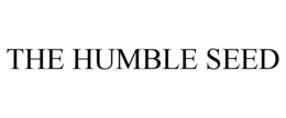 THE HUMBLE SEED trademark