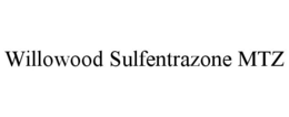 WILLOWOOD SULFENTRAZONE MTZ trademark