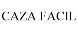 CAZA FACIL trademark