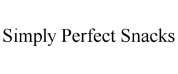 SIMPLY PERFECT SNACKS trademark