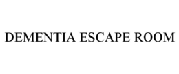 DEMENTIA ESCAPE ROOM trademark