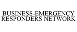 BUSINESS-EMERGENCY RESPONDERS NETWORK trademark