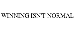 WINNING ISN'T NORMAL trademark