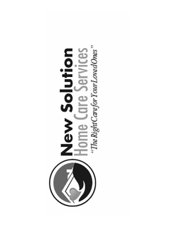 NEW SOLUTION HOME CARE SERVICES "THE RIGHT CARE FOR YOUR LOVED ONES" trademark