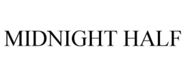 MIDNIGHT HALF trademark