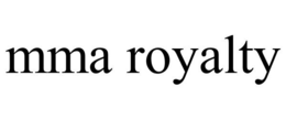 MMA ROYALTY trademark