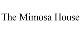 THE MIMOSA HOUSE trademark