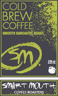 COLD BREW COFFEE SMART MOUTH. COFFEE ROASTERS SMOOTH SARCASTIC ROAST SM 250 ML trademark