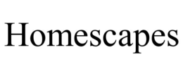 HOMESCAPES trademark