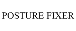 POSTURE FIXER trademark