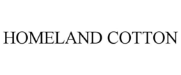 HOMELAND COTTON trademark