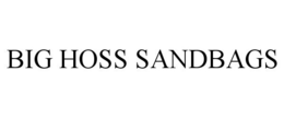 BIG HOSS SANDBAGS trademark