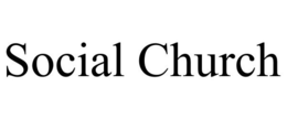 SOCIAL CHURCH trademark