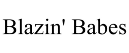 BLAZIN' BABES trademark