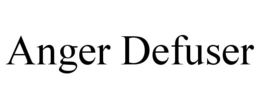 ANGER DEFUSER trademark
