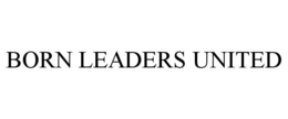 BORN LEADERS UNITED trademark