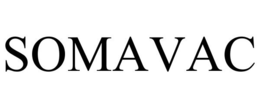 SOMAVAC trademark