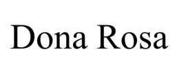 DONA ROSA trademark