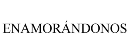 ENAMORÁNDONOS trademark