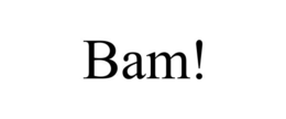 BAM! trademark