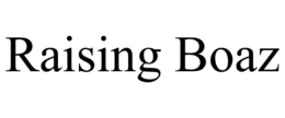 RAISING BOAZ trademark