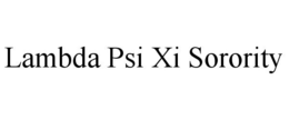 LAMBDA PSI XI SORORITY trademark