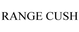 RANGE CUSH trademark
