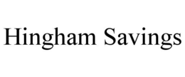 HINGHAM SAVINGS trademark