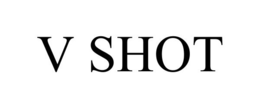 V SHOT trademark