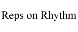REPS ON RHYTHM trademark