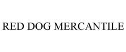 RED DOG MERCANTILE trademark