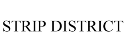 STRIP DISTRICT trademark