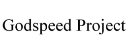 GODSPEED PROJECT trademark