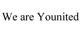 WE ARE YOUNITED trademark