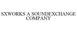 SXWORKS A SOUNDEXCHANGE COMPANY trademark