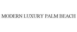 MODERN LUXURY PALM BEACH trademark
