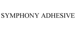 SYMPHONY ADHESIVE trademark