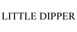 LITTLE DIPPER trademark