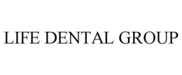 LIFE DENTAL GROUP trademark