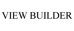 VIEW BUILDER trademark