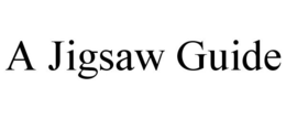 A JIGSAW GUIDE trademark