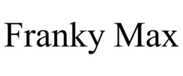 FRANKY MAX trademark