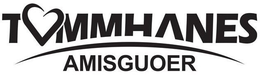 TOMMHANES AMISGUOER trademark