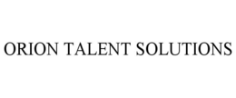 ORION TALENT SOLUTIONS trademark