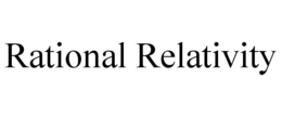 RATIONAL RELATIVITY trademark