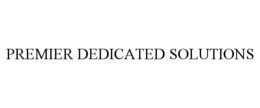 PREMIER DEDICATED SOLUTIONS trademark