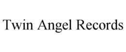 TWIN ANGEL RECORDS trademark