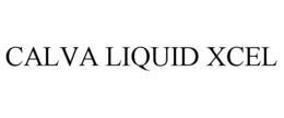 CALVA LIQUID XCEL trademark